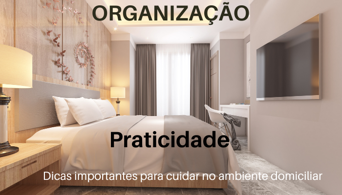 Dicas importantes para cuidar no ambiente domiciliar